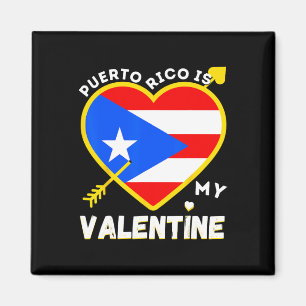 Puerto Rico Is My Valentine Valentine's Day Puerto Magnet