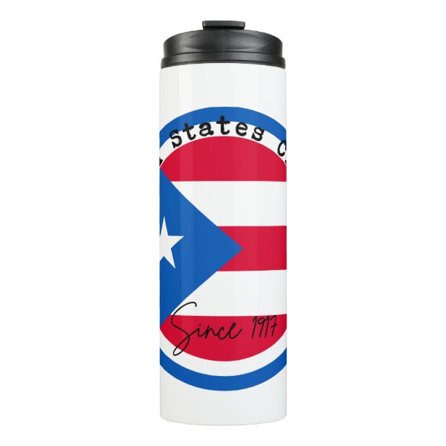Puerto Rico United States Citizen Since 1917  Thermal Tumbler (Front)