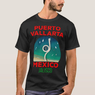 Puerto Vallarta Jalisco Mexico 2 T-Shirt