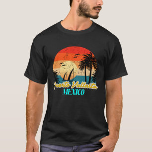 Puerto Vallarta Souvenirs Mexico Vacation Vacay Mo T-Shirt