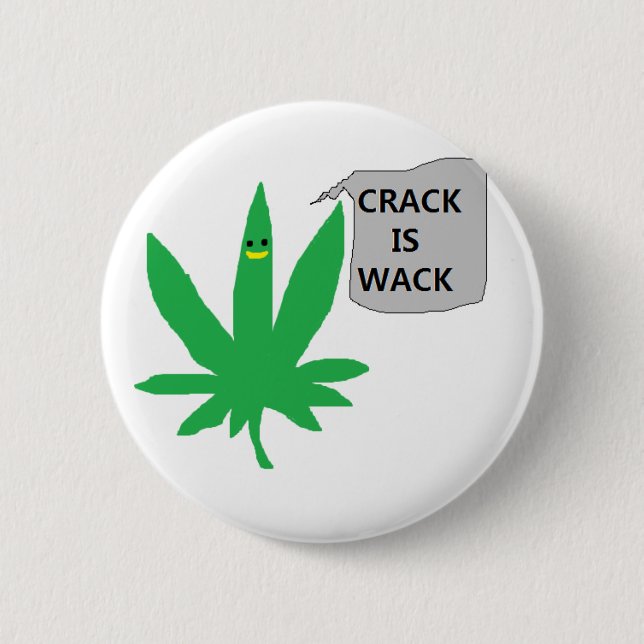PUFF SAYS "CRACK IS WACK" 6 CM ROUND BADGE (Front)