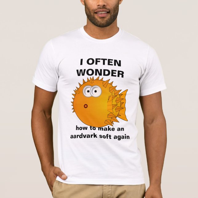 Puffer fish - funny sayings - aardvark soft again T-Shirt (Front)