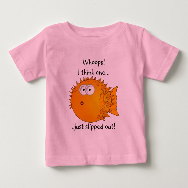 Puffer fish - funny sayings baby T-Shirt (Front)