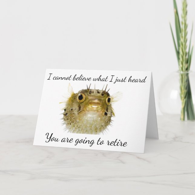 PUFFER FISH IS EXCITED THAT YOU ARE **RETIRING** CARD (Front)