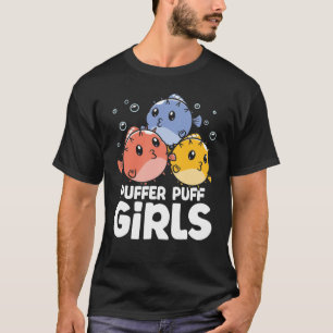 Puffer Puff Girls - Funny Puffer Fish T-Shirt