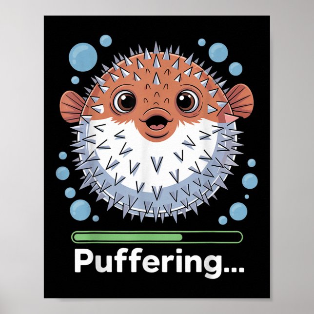 Puffering Fishing Fish Cute Pufferfish  Poster (Front)