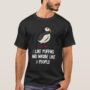 Puffin I Like Puffins Iceland Animal Puffin Bird T-Shirt