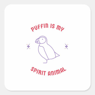 puffin is my spirit animal square sticker