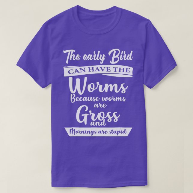 Puffin The Early Bird Can Have The Worm  T-Shirt (Design Front)