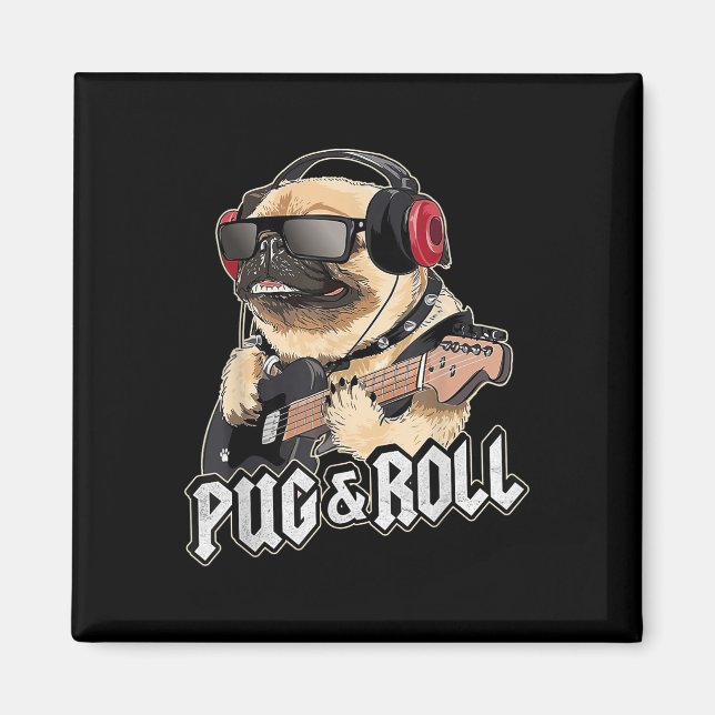 Pug And Roll Cute Rockstar Guitar Rockin Music Sin Magnet (Front)