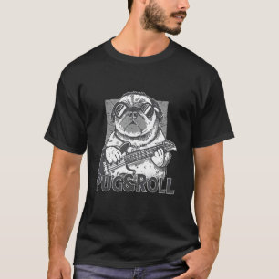 Pug and Roll Rock & Roll Guitarist and Rocker Guit T-Shirt