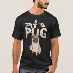 Pug Asl Hand Gesture Deaf Hearing Loss Awareness  T-Shirt