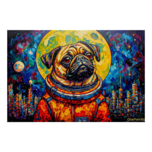 PUG ASTRONAUT-COMING HOME 17 POSTER