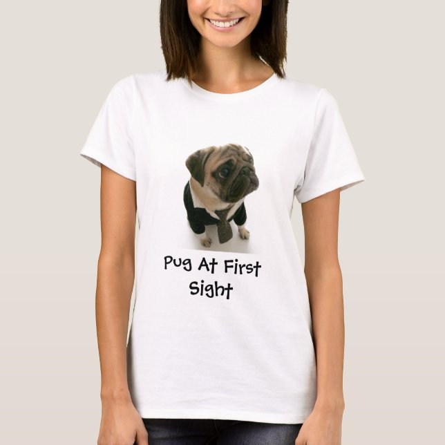 Pug At First Sight T-Shirt (Front)