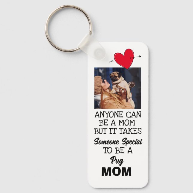 Pug...Best Mum Custom double-sided Keychain (Front)