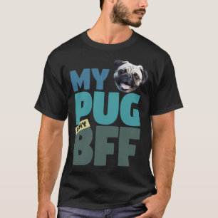 Pug BFF Dog Best Friend T-Shirt