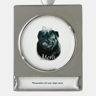Pug (blk) Mum 2 Silver Plated Banner Ornament
