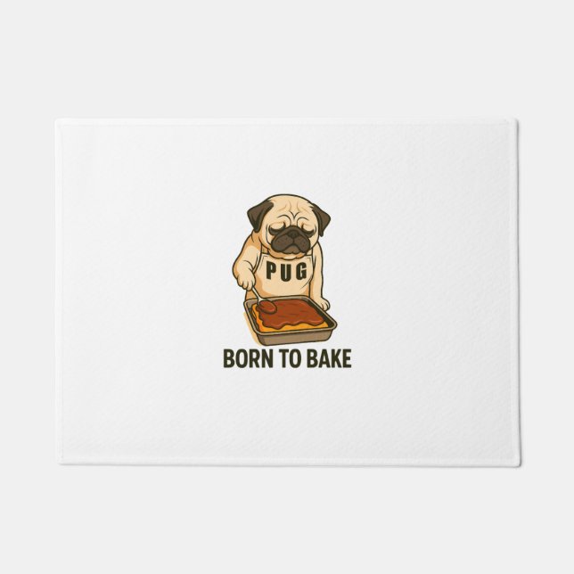 Pug Born to Bake Funny Dog Lover Doormat (Front)