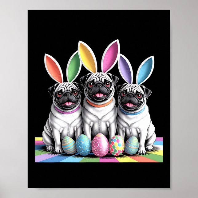 Pug Bunny Pals Easter Fun! Cute Dogs Spring Holida Poster (Front)