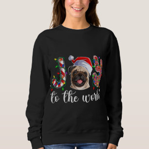 Pug Christmas Pug Xmas Party Pug Lover Sweatshirt