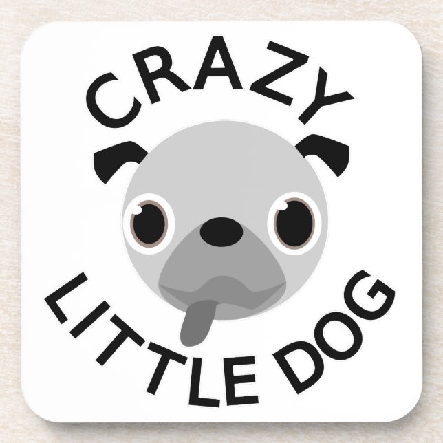 Pug Crazy Little Dog Coaster (Front)