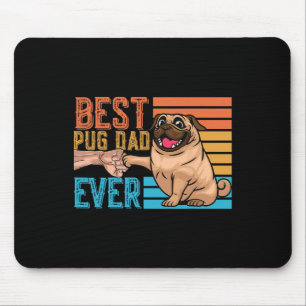 Pug Dad Ever Father's Day Daddy Papa Pug Mouse Pad