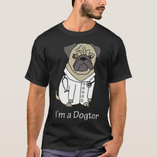Pug Doctor Funny Pet Dog Veterinarian Vet Gift Tee