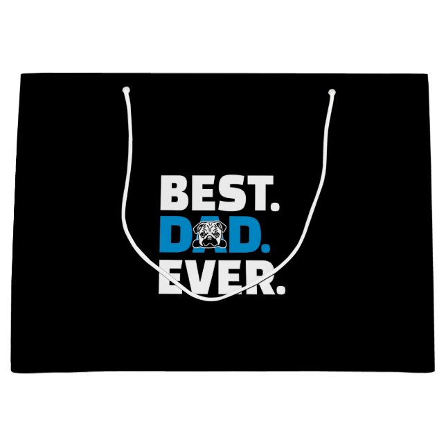 Pug Dog Best Dad Ever Large Gift Bag (Front)