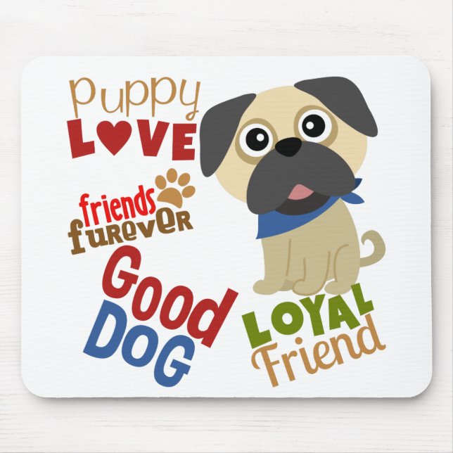 Pug Dog Best Friend Mouse Pad (Front)