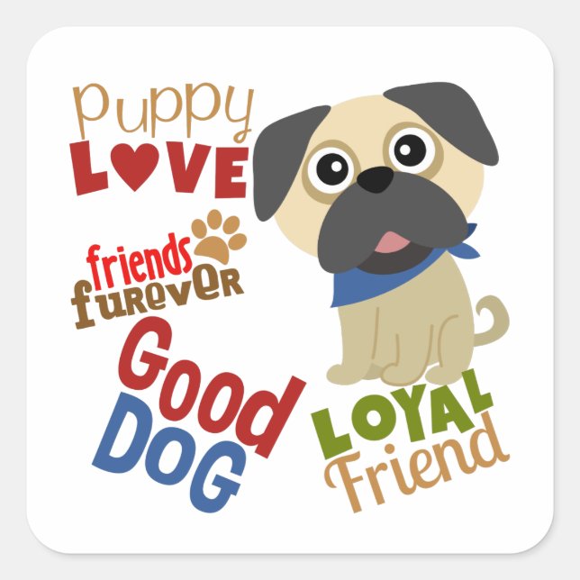 Pug Dog Best Friend Square Sticker (Front)