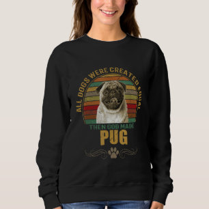 Pug dog breeds puppies pet dogs men women sweatshirt