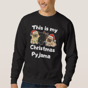 Pug Dog Christmas Pyjamas Sweatshirt