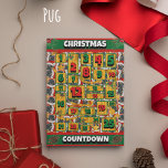 Pug Dog Countdown Christmas Advent Calendar  Holiday Card<br><div class="desc">Pug Dog Countdown Christmas Advent Calendar Holiday Card features a watercolor of a Pug with a Christmas hat and a dog Christmas collar. Funny design for Dog Lovers!</div>