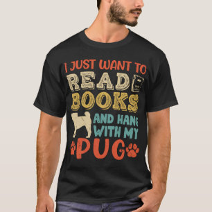 Pug Dog Dad Mum And Book Lover T-Shirt