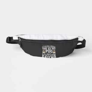 Pug Dog Family Friend Quote Bum Bags