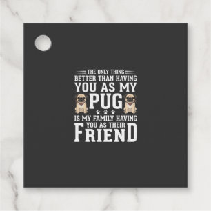 Pug Dog Family Friend Quote Favour Tags