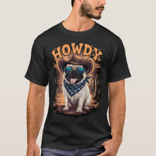 Pug Dog Funny Cowboy Cowgirl Western Country Anima T-Shirt