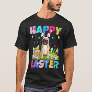 Pug Dog Happy Easter Bunny Pug Easter Sunday T-Shirt