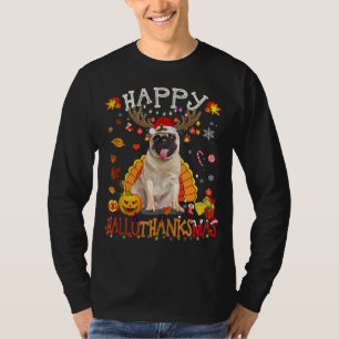 Pug Dog Happy Hallothanksmas Halloween Thanksgivin T-Shirt