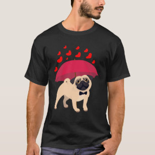 Pug Dog  Hearts Umbrella  Valentines Day T-Shirt