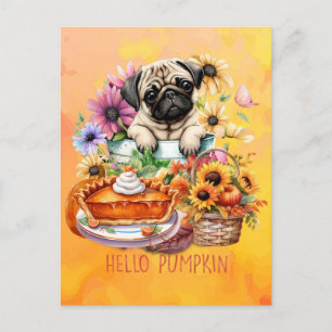 Pug Dog Hello Pumpkin Fall Autumn Thanksgiving Holiday Postcard