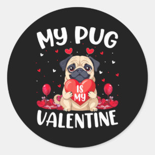 Pug Dog Is My Valentine Love Hearts Valentines Day Classic Round Sticker