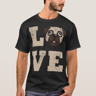 Pug Dog Love Pet Cute Funny T-Shirt