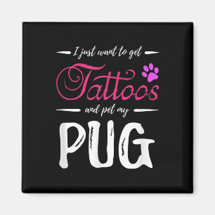 Pug Dog Lover Tattoo Funny Dog Mum Gift Idea Magnet