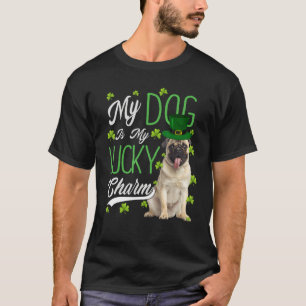 Pug Dog My Dog Is My Lucky Charm T-Shirt