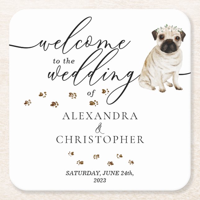 Pug Dog Puppy Welcome to the wedding Square Paper Coaster (Front)