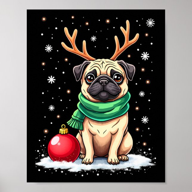 Pug Dog Reindeer Xmas Dog Lover Funny Family Chris Poster (Front)