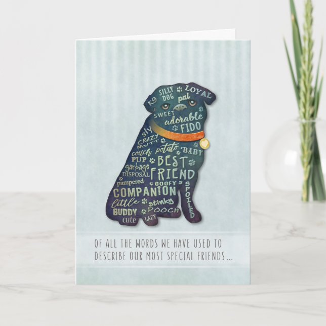 Pug Dog Sympathy Card - Of All The Words (Front)