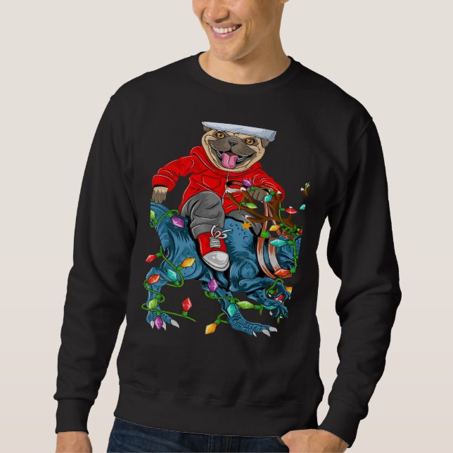 Pug Dog Xmas Lights Pug Riding Dinosaur Christmas Sweatshirt (Front)