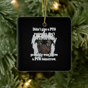 Pug Dog Yesterday Today Tomorrow Ceramic Ornament